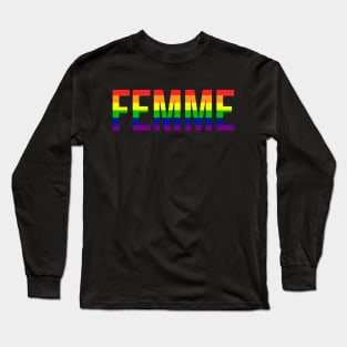 Femme // Butch Lesbian Gay Pride Rainbow Type Long Sleeve T-Shirt